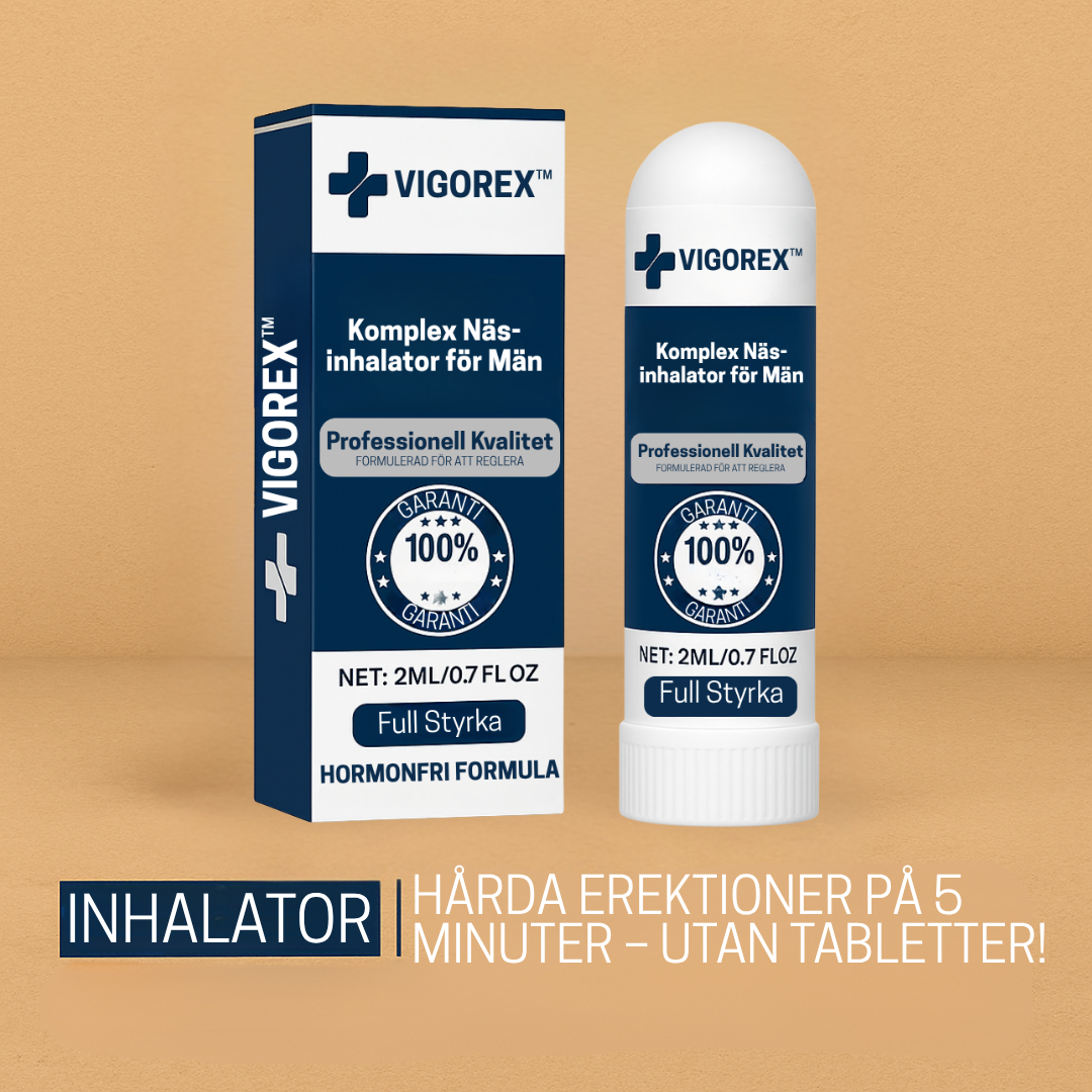 Vigorex™ | Inhalator – Hård erektion på 5 minuter – utan tabletter!